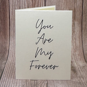 You Are My Forever Card