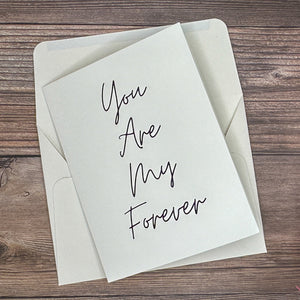 You Are My Forever Card