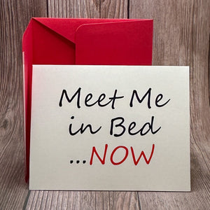 Meet Me in Bed...Now Card