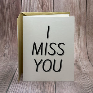 I Miss You Card