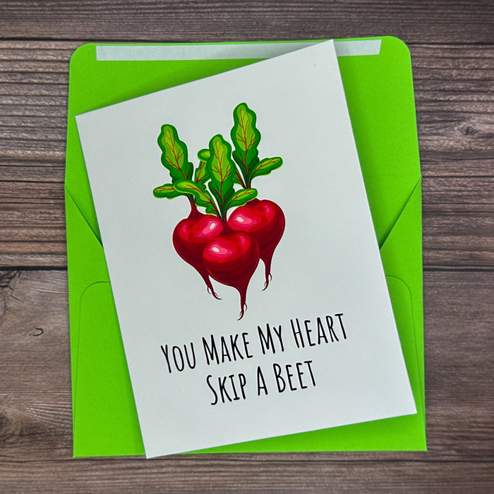 You Make My Heart Skip a Beet Card