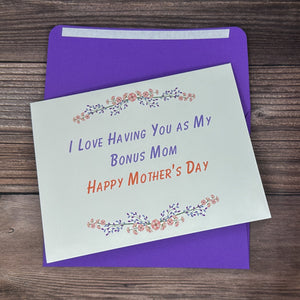 I Love Having You as My Bonus Mom with Flowery Garland Card