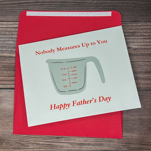 Nobody Measures Up to You Father's Day Card