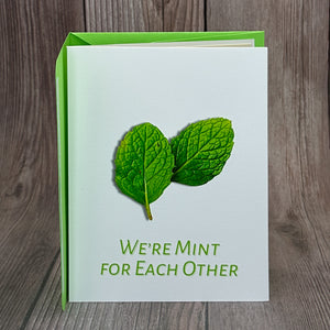 We're Mint for Each Other Card