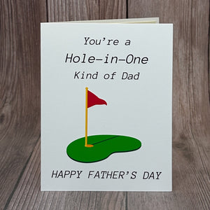 You're a Hole-in-One Kind of Dad Card