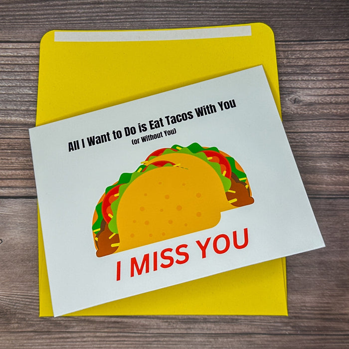 I Miss You Taco Card