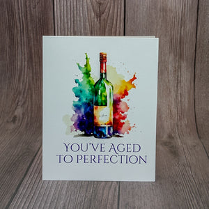 You've Aged to Perfection Card