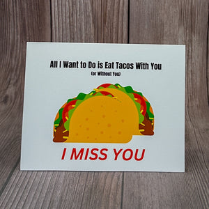 I Miss You Taco Card