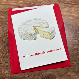 Will You Brie My Valentine? Card