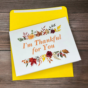 I'm Thankful for You Card