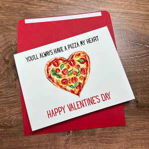 You'll Always Have a Pizza My Heart Card