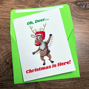 Oh Deer...Christmas is Here Card