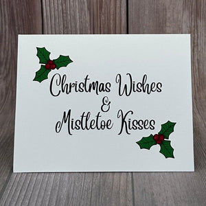 Christmas Wishes & Mistletoe Kisses Card