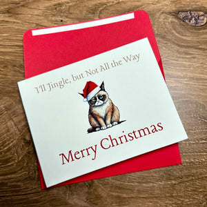 I'll Jingle, but Not All the Way Card