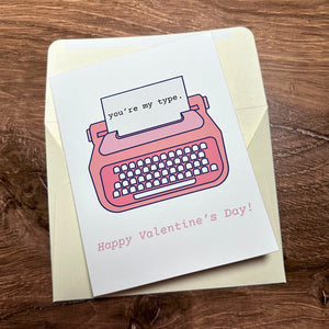 You're My Type Card