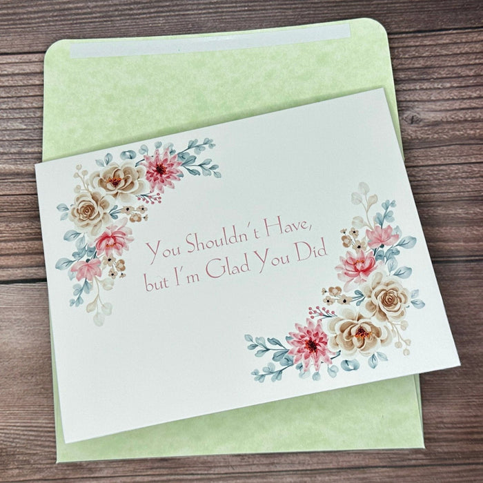 You Shouldn't Have Thank You Card