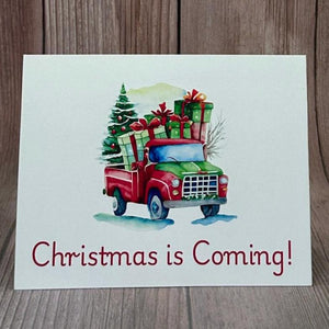 Christmas is Coming Card