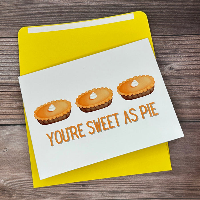 You're Sweet as Pie Card