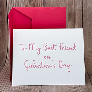 To My Best Friend on Galentine's Day